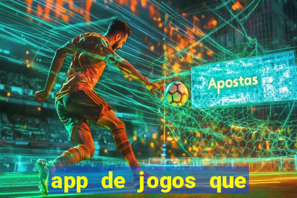 app de jogos que pagam de verdade